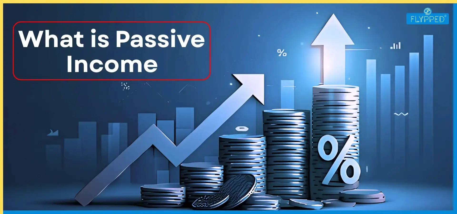 What is Passive Income in Hindi - पैसिव इनकम क्या है, प्रकार, स्रोत और कमाने के तरीके