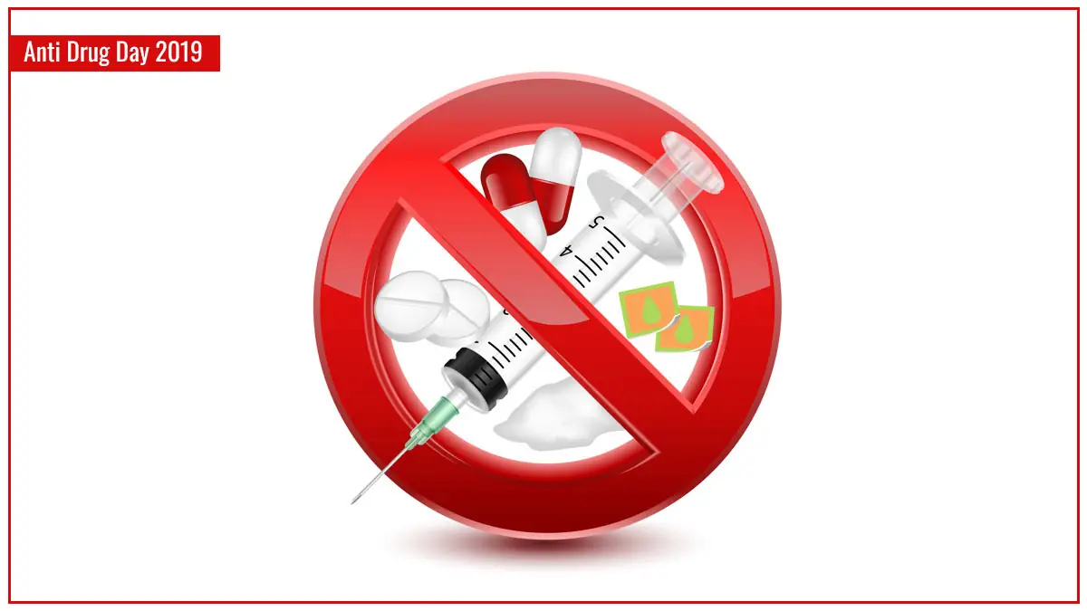 Anti Drug Day 2019 – कैसे आप इन टिप्स को अपनाकर नशे से पा सकते है हमेशा के लिए निजात