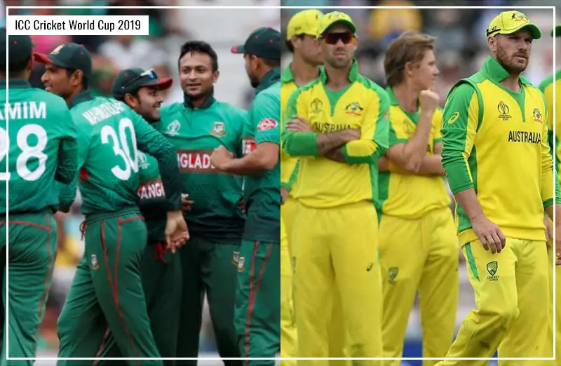 ICC Cricket World Cup 2019 – बांग्लादेश के टाइगर के सामने होगी पूर्व विश्वविजेता टीम ऑस्ट्रेलिया