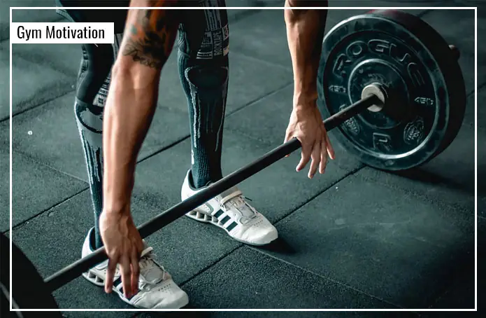 Gym Motivation - ये बातें आपको हमेशा Gym जाने के लिए करेगी प्रेरित